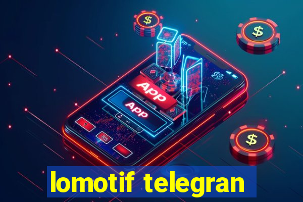 lomotif telegran